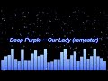 Deep Purple ~ Our Lady (remaster)