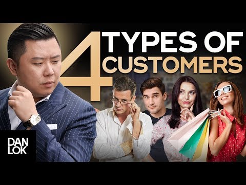 4 Types of Customers and How to Sell to Them - How To Sell High-Ticket Products & Services Ep. 5