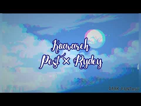 Koavareh - Pest × Rydey