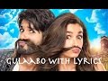 Gulaabo with Lyrics | Shaandar