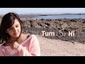 Tum Se Hi - Jab We Met | Female Cover by Shirley Setia ft. Raghav, Prashant, Arjun
