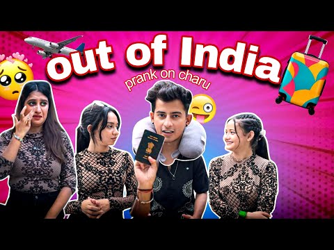 GOING TO OUT OF INDIA✈️🇦🇺|| Prank on charul😅