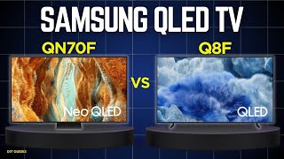 Samsung QN70F Vs Samsung Q8F: Which TV Is Better For You?