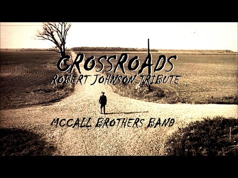 Crossroads (Robert Johnson Tribute)