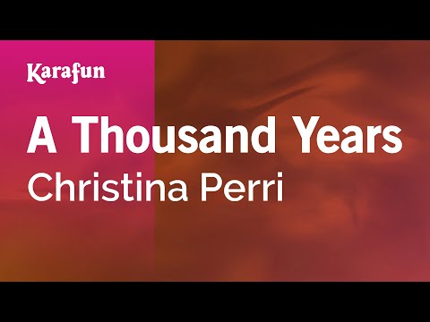 A Thousand Years - Christina Perri | Karaoke Version | KaraFun