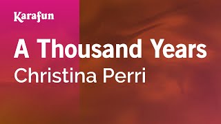 Karaoke A Thousand Years - Christina Perri *