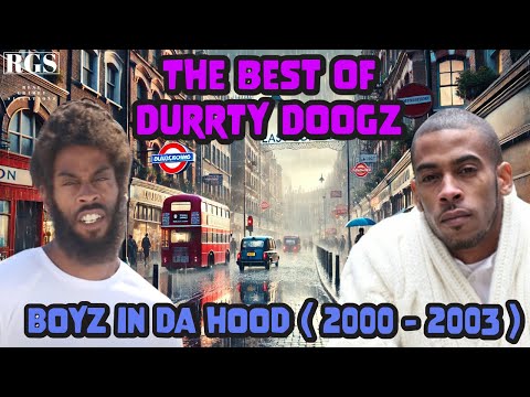The Best Of Durrty Doogz | Boyz In Da Hood | (2000 - 2003 )