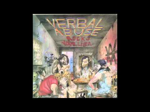 Verbal Abuse - Rocks Your Liver - Worth a Try