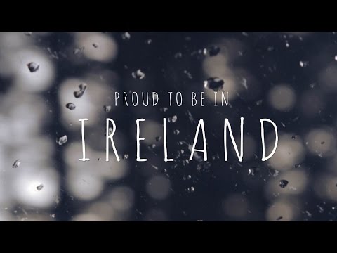 アイルランドにいることを誇りに思う (Proud to be in Ireland)