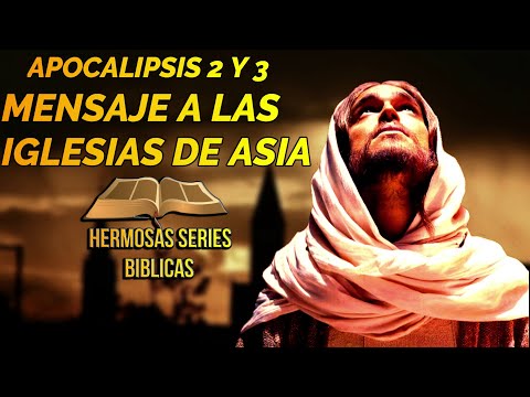 REVELATION 2 AND 3: "MESSAGE TO THE 7 CHURCHES OF THE APOCALYPSE"