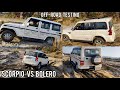 Scorpio s11 vs bolero Power Plus  off-road battle 💪