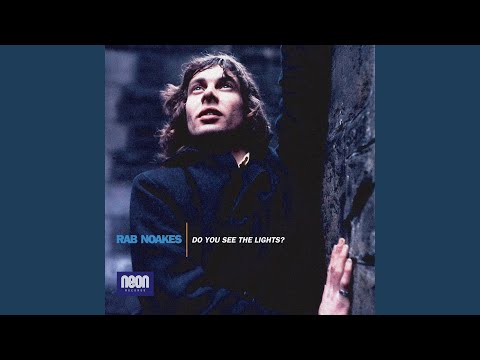 download lagu mp3 mp4 Rab Noakes Do You See The Lights, download lagu Rab Noakes Do You See The Lights gratis, unduh video klip Rab Noakes Do You See The Lights