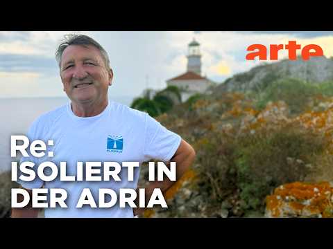 Die letzten Leuchtturmwärter Kroatiens | ARTE Re: