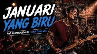 Download lagu JANUARI YANG BIRU — Andi Meriem Mattalatta | Rock Version by NRAI mp3