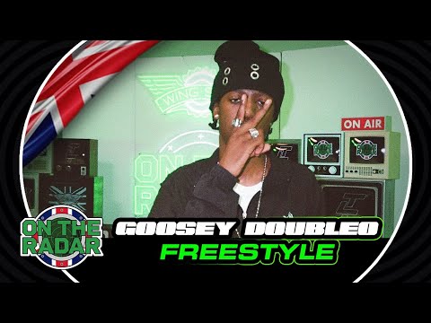 The Goosey DoubleO "On The Radar" Freestyle (OTR UK 🇬🇧)