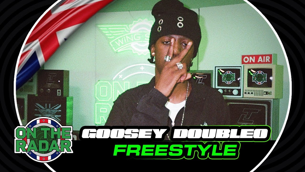 The Goosey DoubleO "On The Radar" Freestyle (OTR UK 🇬🇧)