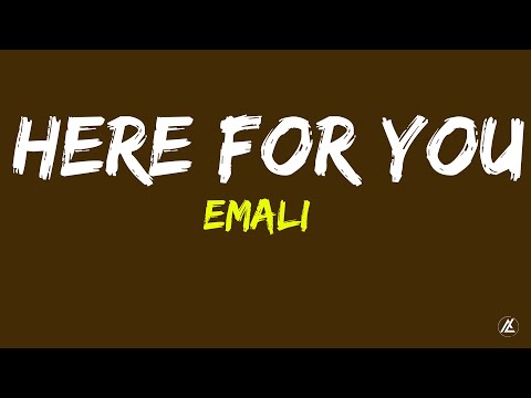 Emali - Here For You (lyric video)