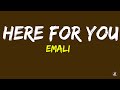 Emali - Here For You (lyric video)