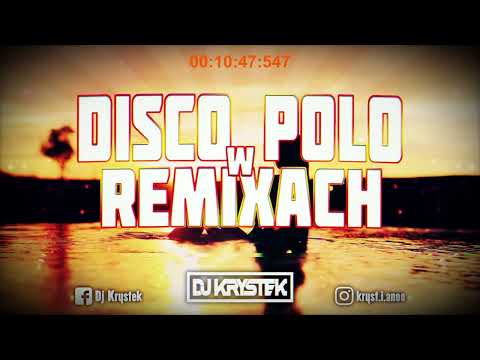 🔥❤️DISCO POLO W VIXIARSKICH REMIXACH❤️🔥[🔊MUSISZ MIEĆ TO W AUCIE 🔊]✈️ MEGAMIX ✈️❌VOL.18❌ @DJ KRYSTEK