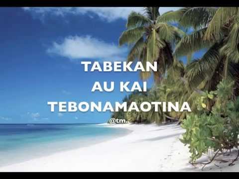 Tabekan Au Kai Tebonamaotina - Kiribati@tm..
