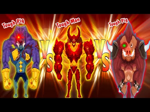 Tough Man - MAX LEVEL EVOLUTION "TOUGH DOG vs TOUGH MAN vs TOUGH PIG"