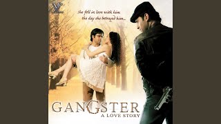 Tu Hi Meri Shab Hai (Remix / From &quot;Gangster&quot;)