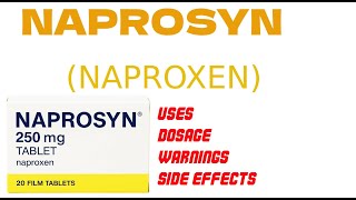 NAPROSYN (Naproxen) Uses, Dosage, Warnings, Side Effects #naproxen