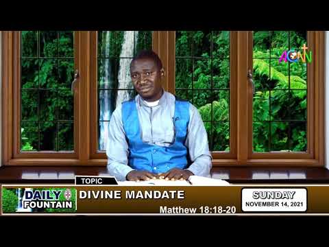 THE DAILY FOUNTAIN DEVOTIONAL OF NOVEMBER 14, 2021 - THE REV'D TIMOTHY ILIYA JOSHUA