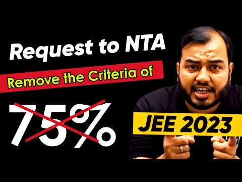 A Humble REQUEST to NTA - NO 75% Criteria for JEE 2023 !!🙏
