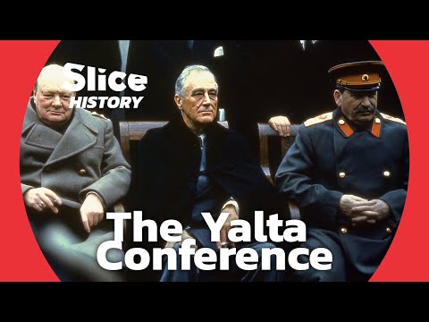 The Big Three at Yalta: The Failed Dream of Lasting Peace  I SLICE HISTORY | FULL DOCUMENTARY
