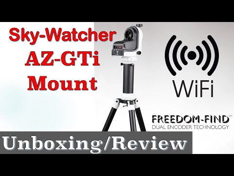 Sky-Watcher AZ-GTi Part I - Unboxing, Setup & Initial Review of a Budget GoTo Wi-Fi Mount.