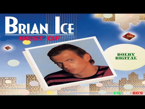The Best of  BRIAN ICE - Greatest Hits - Top Songs