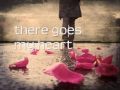 There Goes My Heart by Nat King Cole W/ Lyrics