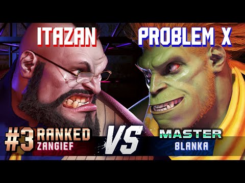 SF6 ▰ ITAZAN (#3 Ranked Zangief) vs PROBLEM X (Blanka) ▰ High Level Gameplay