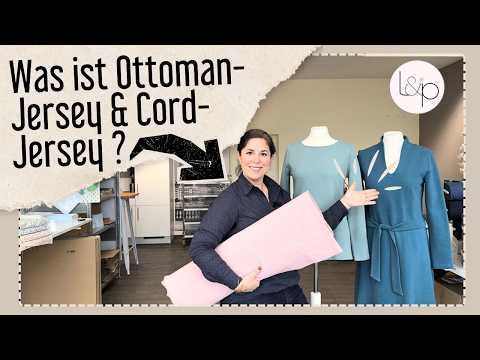 Was ist Ottoman-Jersey und Cord-Jersey? - Aus dem Atelier von lillesol & pelle