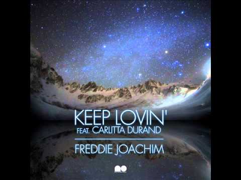 Freddie Joachim ft. Carlitta Durand - Keep Lovin'