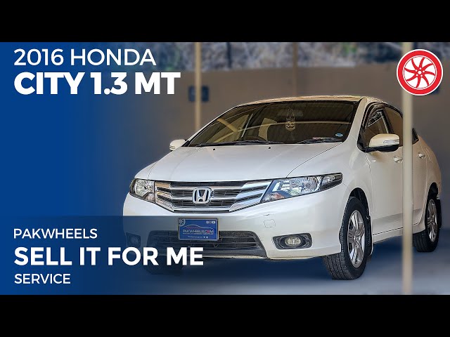 2016 Honda City 1.3 MT | Sell It For Me | PakWheels