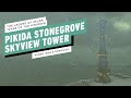 The Legend of Zelda: Tears of the Kingdom - Pikida Stonegrove Skyview Tower Gameplay Walkthrough