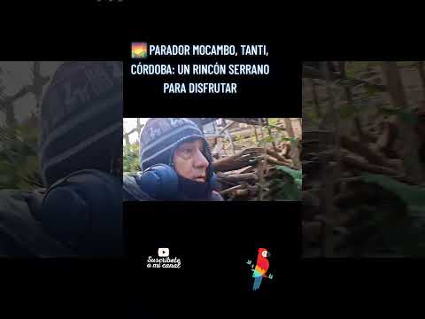 🌄 PARADOR MOCAMBO, TANTI, CÓRDOBA: UN RINCÓN SERRANO PARA DISFRUTAR #parati #viral