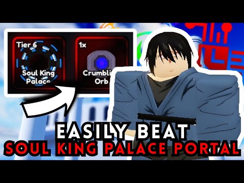 EASILY BEAT - "SOUL KING PALACE" Portal! | Anime Last Stand