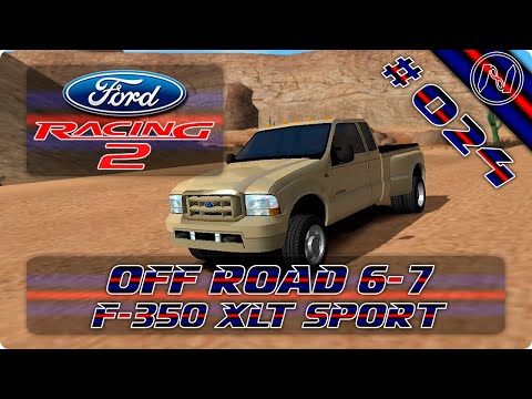 Ford Racing 2 | Playthrough | Off Road 6-7 | Ghost Town | F-350 XLT Sport