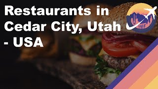 Restaurants in Cedar City, Utah - USA