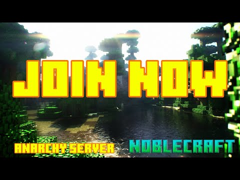 Noble Vibez - Join and Hang|Minecraft Anarchy Server | Base Building for War on Saturday