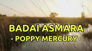 Download lagu Badai Asmara - Poppy Mercury (Lyric Lagu) mp3