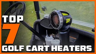 Best 7 Must-Have Golf Cart Heaters for Chilly Days