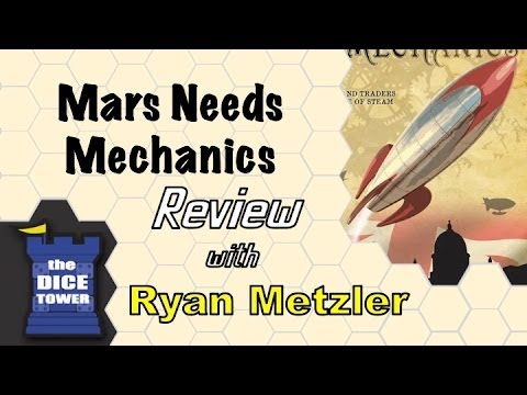 Dice Tower Reviews: Mars Needs Mechanics