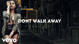 Denyque - Dont Walk Away