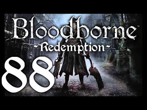 Bloodborne : The Redemption Run pt88 - Revenge For Eileen! Bloody Crow Duel