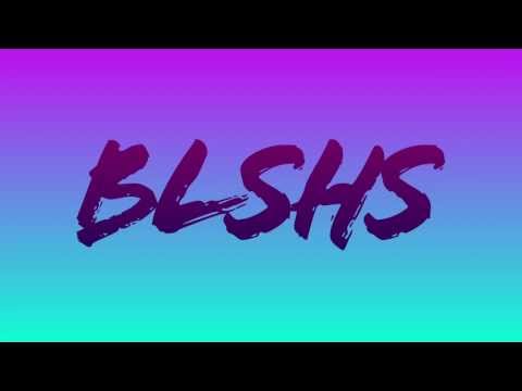 BLSHS - Just Wait