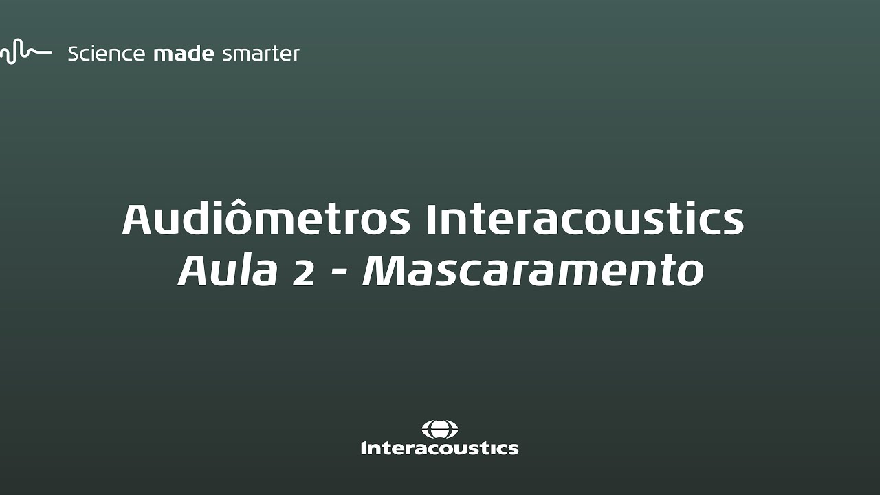 Audiômetros Interacoustics - Aula 2: mascaramento